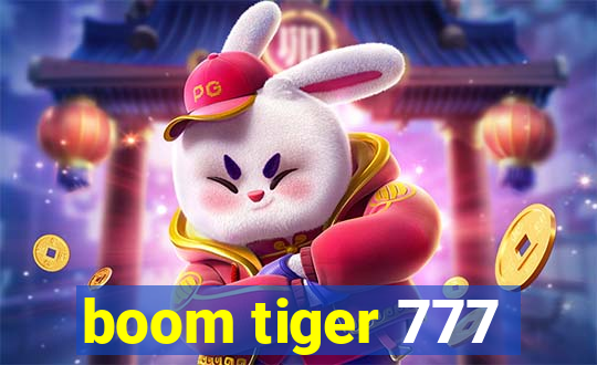 boom tiger 777